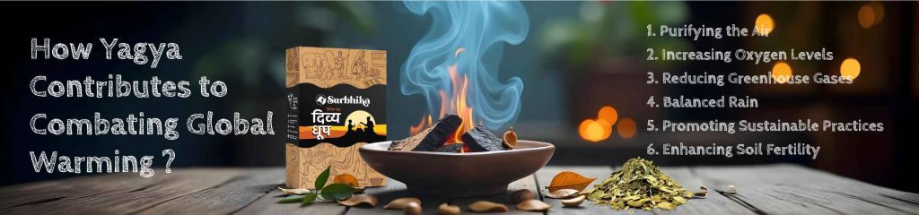 How Yagya Contributes combat against Global Warming - Yagya - Surbhika.com