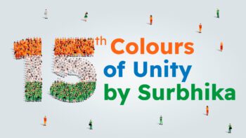 Celebrating 15 August : Colours of Unity by Surbhika this Independence Day!