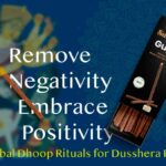 Remove Negativity, Welcome Positivity: Herbal Dhoop Rituals for Dusshera Puja 2025