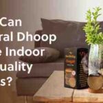 How Can Natural Dhoop Solve Indoor Air Quality Issues ? - Blog By Surbhika