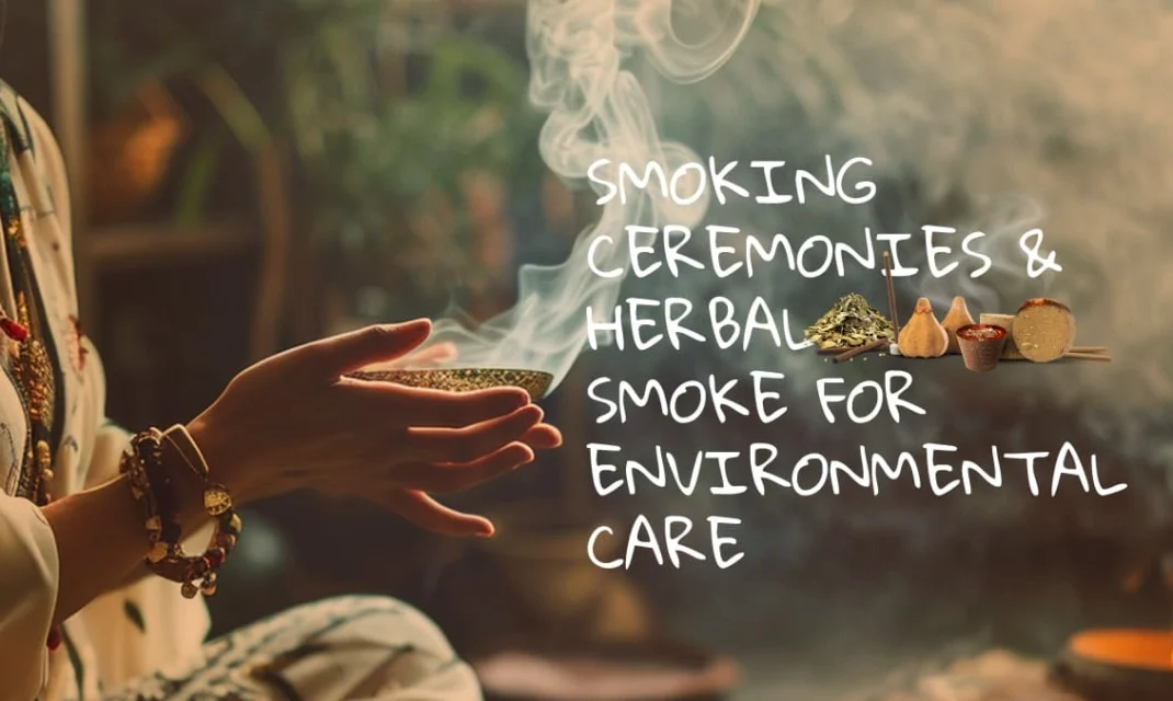 Smoking Ceremonies & Herbal Smoke for Environmental Care – Surbhika Smoking Ceremonies & Herbal Smoke for Environmental Care