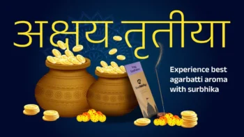 Akshaya Tritiya Experience The Best Agarbatti by Surbhika