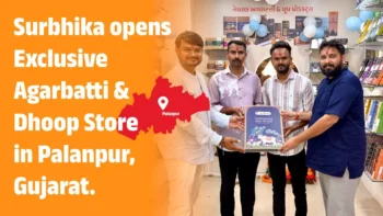 Surbhika Opens Exclusive Agarbatti & Dhoop Store in Palanpur, Gujarat