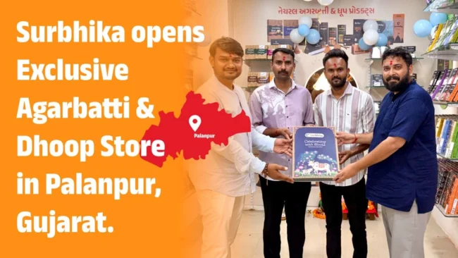 Surbhika Opens Exclusive Agarbatti & Dhoop Store in Palanpur, Gujarat